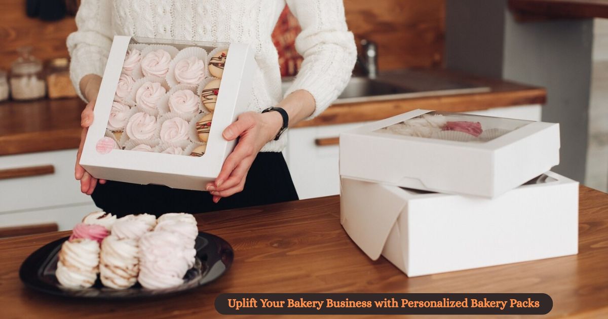 Uplift Your Bakery Business with Personalized Bakery Packs
